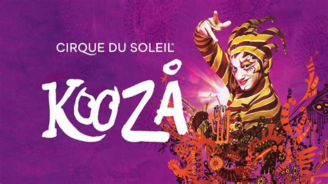 Cirque du Soleil KOOZA, Cirque du Soleil at Under the Big Top, Etobicoke ON, Featured