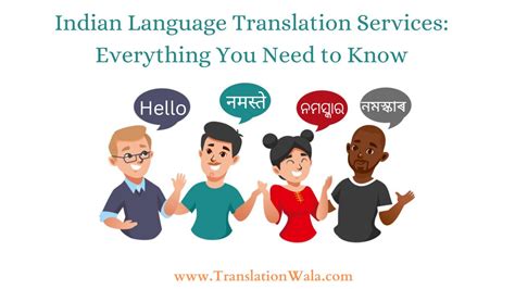 Indian Language Translation Services: Everything You Need to Know - Translation Wala