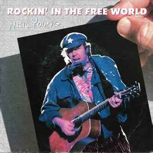 Neil Young - Rockin' In The Free World | Releases | Discogs