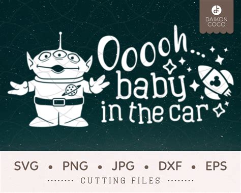 Toy Story Alien Baby on Board Car SVG Ooooh Pixar Little - Etsy