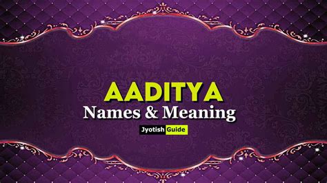 Aaditya Name Meaning, Origin, Astrology Details, Personality ...