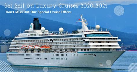 Sail Aways With Luxury Cruise Deals 2020-2021- Your Dream Break Awaits