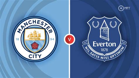 Manchester City vs Everton Prediction and Betting Tips