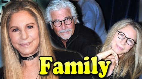 Barbra Streisand Family With Son and Husband James Brolin 2020 | Barbra streisand, Barbra ...