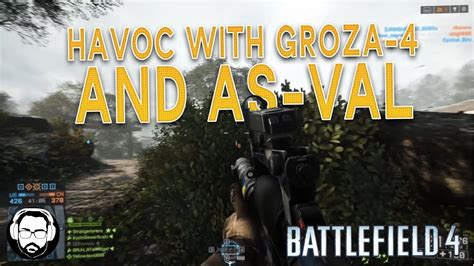 Havoc with GROZA 4 and AS VAL | Battlefield 4 Conquest on Flood Zone | PC Gameplay - YouTube