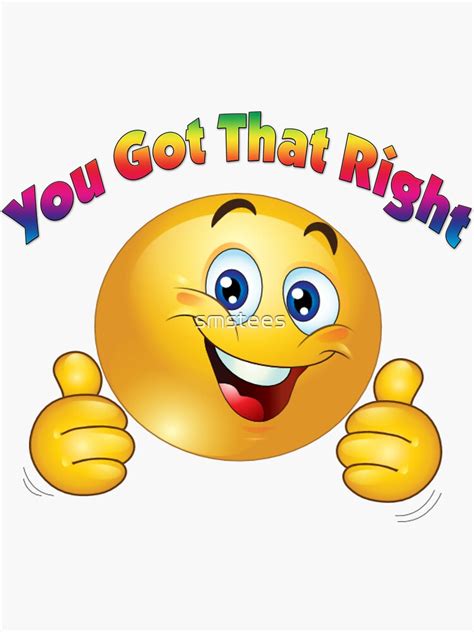 "You Got That Right!" Sticker for Sale by smstees | Redbubble