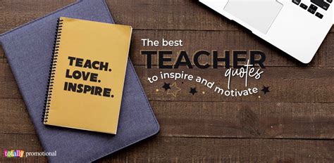 The best teacher quotes to inspire and motivate | Totally Inspired