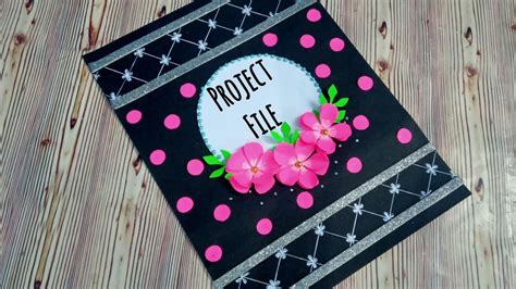 How To Decorate Project File Cover Page File Decoration Idea Easy Project File Front Page Design ...