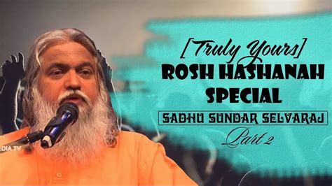 Sadhu Sundar Selvaraj ️[Truly Yours]-Rosh Hashanah Special 3★message ...