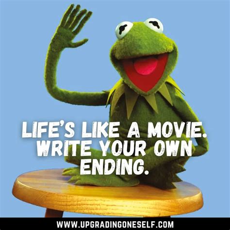 Kermit the Frog Quotes - Upgrading Oneself