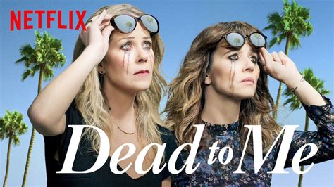 When Is Dead To Me Season 2 Is Coming On Netflix, Expected Release Date, Who Are In The Cast ...