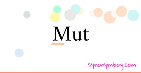 Synonym for Mut