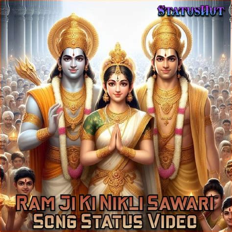 Ram Ji Ki Nikli Sawari Song Status Video Download HD - StatusHut