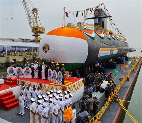 India Launches its Sixth and Final Scorpene Submarine - Naval News