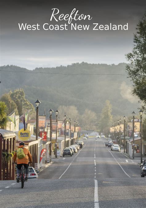 Reefton, the Town of Light, West Coast New Zealand. | New zealand south ...