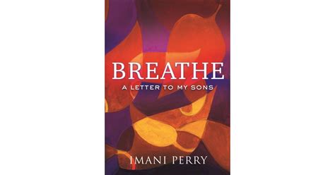 Breathe: A Letter to My Sons by Imani Perry | Best Books by Black Authors | POPSUGAR ...