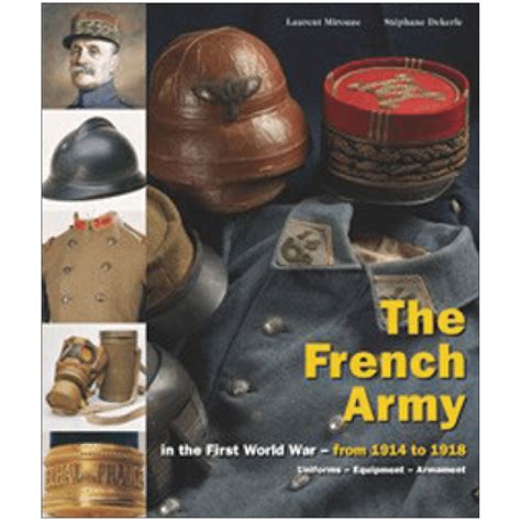 The French Army in the First World War, Volume 2 by Mirouze & Dekerle