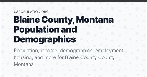 Blaine County, Montana Population | Income, Demographics, Employment ...