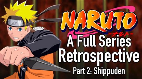 Naruto: A Full Series Retrospective (Part 2) - YouTube