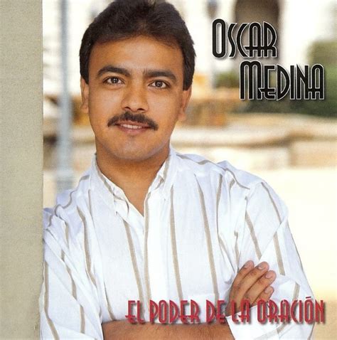 Oscar Medina-El Poder De La Oración- ~ Discos Cristianos