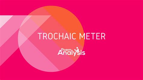 What is Trochaic Meter/Trochee? - Definition, Explanation and Examples