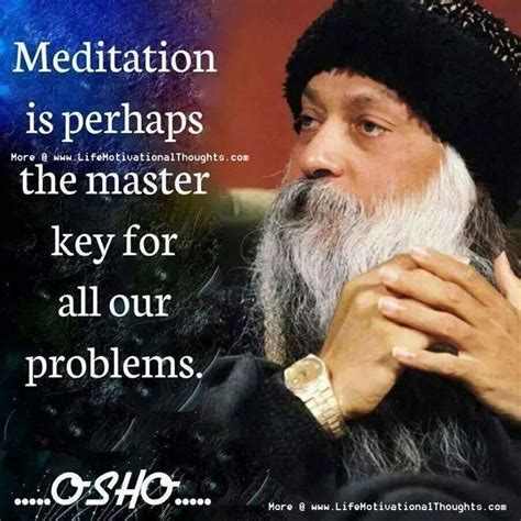 Osho Meditation Quotes, Sayings, Thoughts, Messages Images, Wallpapers, Photos, Pictures ...