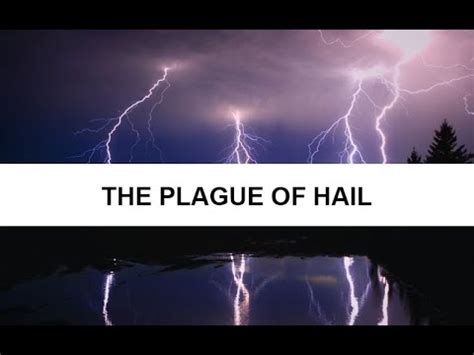 The Plague Of Hail - YouTube