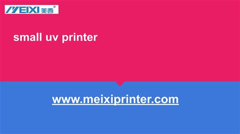 small uv printer by meixiprinter - Issuu