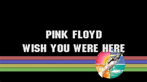 Pink Floyd - Wish You Were Here - Radio X