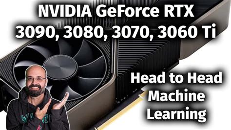 NVIDIA GeForce RTX 3090 vs 3080 vs 3070 vs 3060Ti for Machine Learning - YouTube