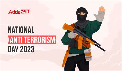 National Anti Terrorism Day 2023, Date, History & Significance