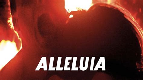 Watch Alleluia (2014) Full Movie Free Online - Plex