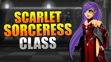 SCARLET SORCERESS CLASS AQW 2016 Adventure Quest Worlds - YouTube