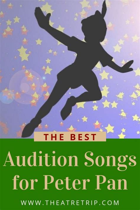 The BEST Audition Songs for Peter Pan - by Character | Audition songs, Songs, Audition