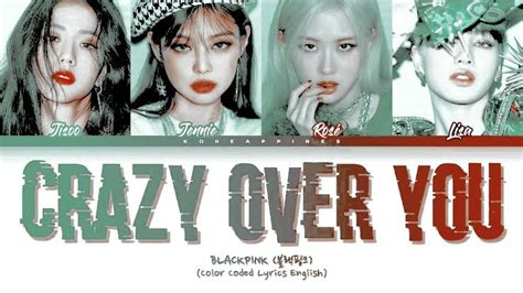 BLACKPINK CRAZY OVER YOU ' LYRICS | Wiki | Kim Jennie Amino