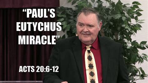 Paul's Eutychus Miracle 10/24/21 - Acts 20:6-12 - Pastor James Eakins ...