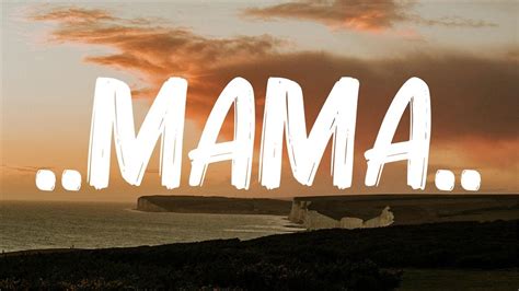 ..Mama.. (Lyrics) - Jonas Blue ,William Singe, Ali Gatie,Justin-Bieber,... (Mix Lyrics) - YouTube