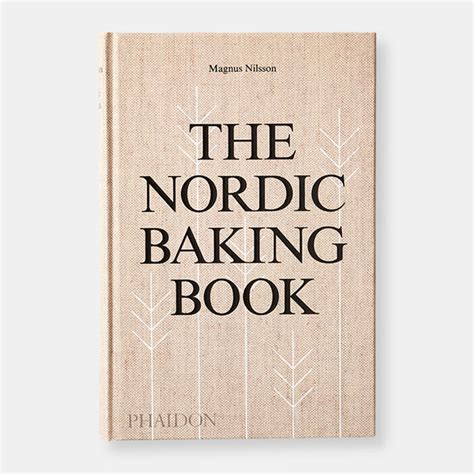 The Nordic Baking Book | Cookbooks, Food and Drink | Store | Phaidon