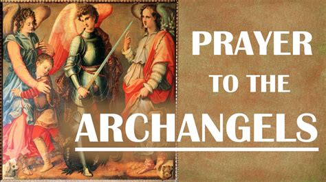 Prayer to the Archangels - YouTube