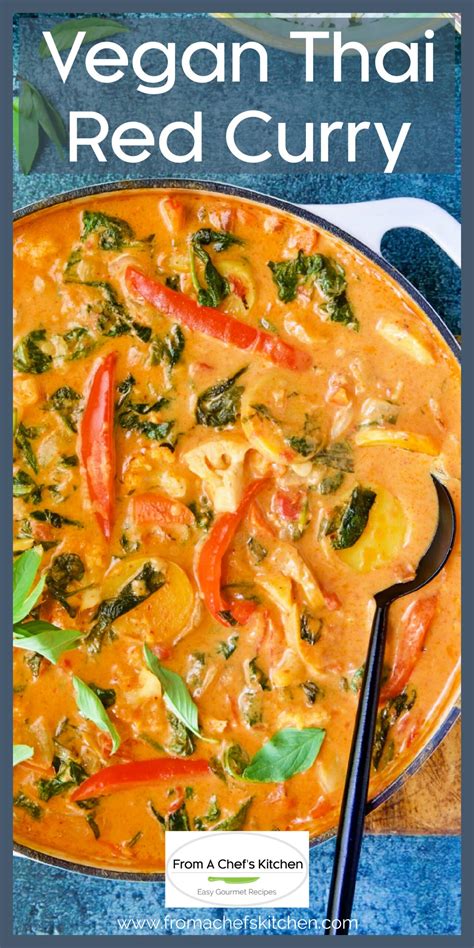 EASY Vegan Thai Red Curry Recipe - From A Chef's Kitchen