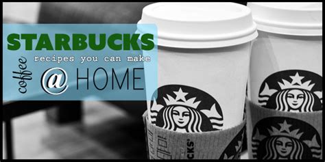 How To Make Starbucks Coffee Recipes at Home For Cheap