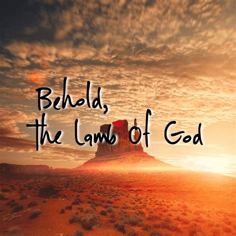 Behold, The Lamb Of God! – Hope Harbor Church