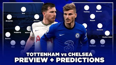 Tottenham Vs Chelsea (Match Preview, Kick-off, Team News, Line-up ...