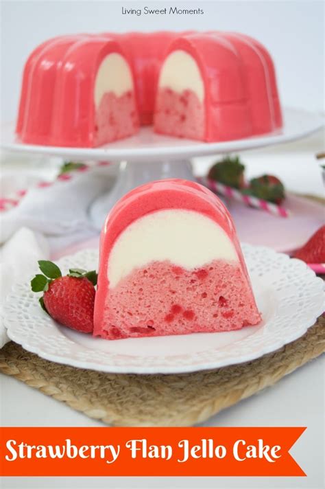 Strawberry Flan Jello Cake Recipe - Living Sweet Moments