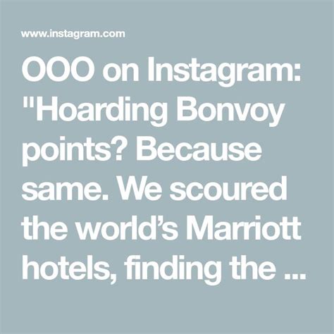 OOO on Instagram: "Hoarding Bonvoy points? Because same. We scoured the world’s Marriott hotels ...