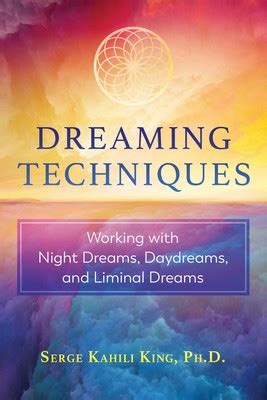 Dreaming Techniques | Book by Serge Kahili King | Official Publisher Page | Simon & Schuster