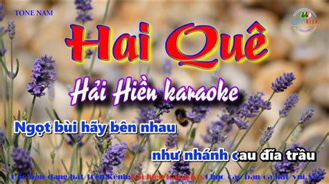 HAI QUÊ____karaoke Nhạc Mới Nhất.Dễ Hát Nhất. - YouTube