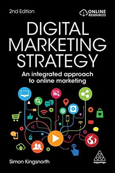 Digital Marketing Strategy: An Integrated Approach to Online Marketing ...