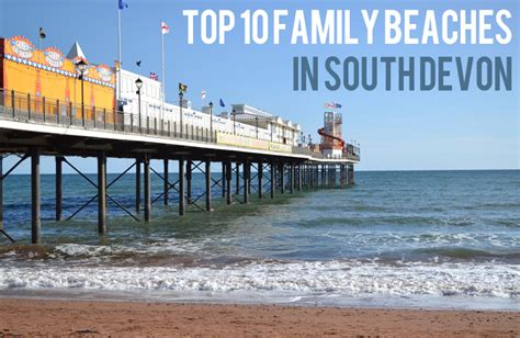 Top 10 Family Friendly Beaches in South Devon - Visit South Devon