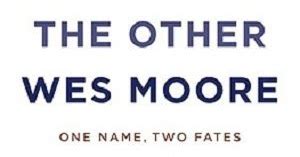 D Book Challenge Year 2: 14. The Other Wes Moore by Wes Moore